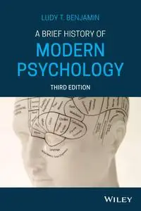 A Brief History of Psychology, 3rd Edition