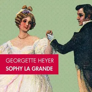 «Sophy la grande» by Georgette Hayer
