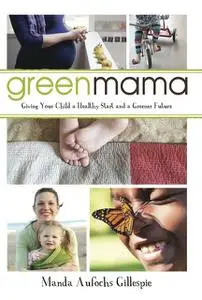 «Green Mama» by Manda Aufochs Gillespie