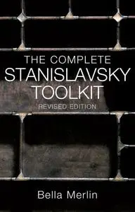 «The Complete Stanislavsky Toolkit» by Bella Merlin