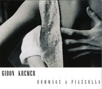Gidon Kremer - Hommage a Piazzolla (1996)