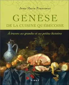 Genèse de la cuisine québécoise