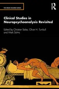 Clinical Studies in Neuropsychoanalysis Revisited