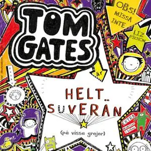 «Tom Gates är helt suverän (på vissa grejer)» by Liz Pichon