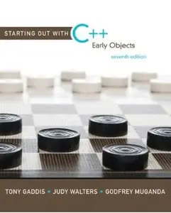 Starting Out with C++: Early Objects (7th edition) [Repost]