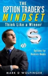 The Option Trader's Mindset: Think Like a Winner (repost)