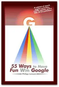 55 Ways to Have Fun With Google
