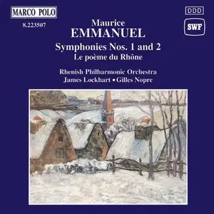 Emmanuel - Symphonies Nos. 1 and 2 ; Le PoéMe Du RhóNe