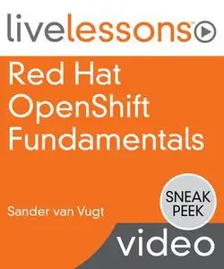Red Hat OpenShift Fundamentals, 3/e