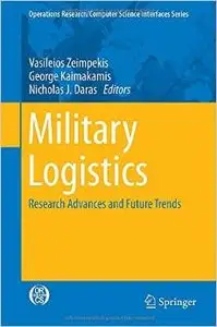 Military Logistics: Research Advances and Future Trends