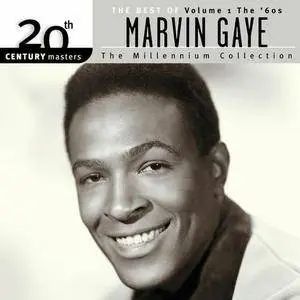 Marvin Gaye - 20th Century Masters, The Millennium Collection: The Best Of Marvin Gaye, Vol. 1 The '60s (1999) [Reissue 2007]