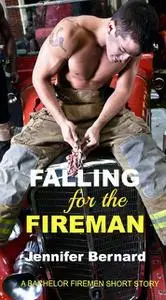 «Falling for the Fireman» by Jennifer Bernard