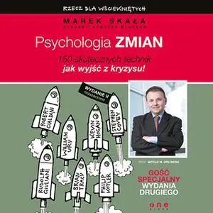 «Psychologia zmiany. Rzecz dla wściekniętych. Wydanie II rozszerzone» by Andrzej Mleczko,Marek Skała