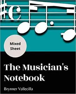 The musician's notebook (Mixed Sheet)