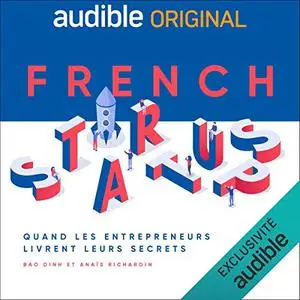 Bao Dinh, Anaïs Richardin, "French Startups - Quand les entrepreneurs livrent leurs secrets"
