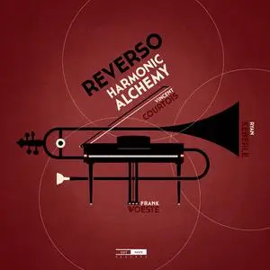 Frank Woeste, Vincent Courtois & Ryan Keberle - Reverso: Harmonic Alchemy (2022) [Official Digital Download 24/96]