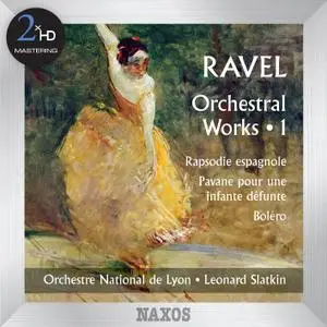 Lyon National Orchestra & Leonard Slatkin - Ravel: Orchestral Works, Vol. 1 (2012/2015) [Official Digital Download 24/192]