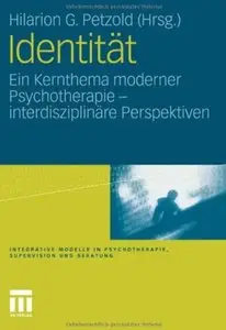 Identität: Ein Kernthema moderner Psychotherapie