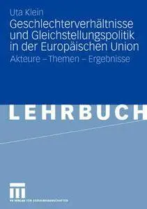 Geschlechterverhältnisse und Gleichstellungspolitik in der Europäischen Union