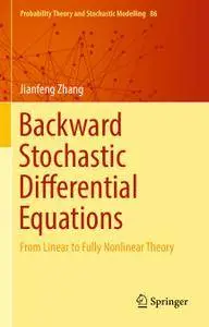 Backward Stochastic Differential Equations: From Linear to Fully Nonlinear Theory