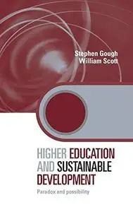 Higher Education and Sustainable Development Paradox and Possibility (Key Issues in Higher Educat...
