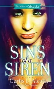 «Sins of a Siren» by Curtis L. Alcutt