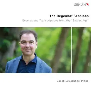 Jacob Leuschner - The Degenhof Sessions: Encores and Transcriptions from the "Golden Age" (2023) [Digital Download 24/96]