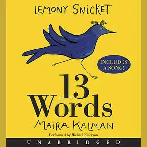 «13 Words» by Lemony Snicket