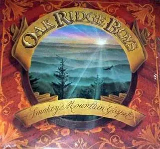 The Oak Ridge Boys - Smokey Mountain Gospel (1983)