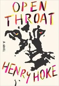 Open Throat: A Novel
