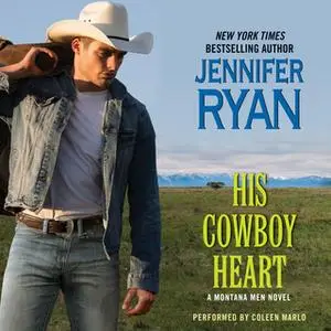 «His Cowboy Heart» by Jennifer Ryan