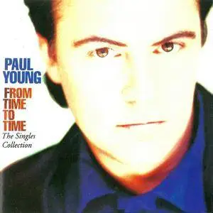 Paul Young - From Time To Time: The Singles Collection (1991) Re-Up