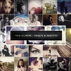 Thea Gilmore - Ghosts and Graffiti (Deluxe Edition) (2015)