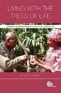 Living with the trees of life. Towards the transformation of tropical agriculture