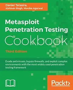 Metasploit Penetration Testing Cookbook, 3rd Edition