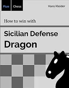 How to win with Sicilian Defense - Dragon