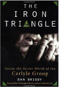The Iron Triangle - Inside The Secret World Of The Carlyle Group (2003)