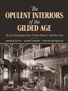 The Opulent Interiors of the Gilded Age: All 203 Photographs from "Artistic Houses," with New Text (Repost)