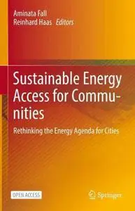 Sustainable Energy Access for Communities: Rethinking the Energy Agenda for Cities
