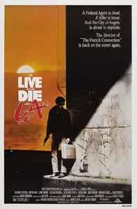 To Live and Die in L.A. (1985) [Re-UP]