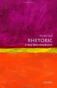 Rhetoric: A Very Short Introduction (Repost)
