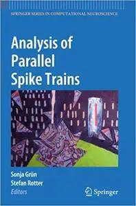 Analysis of Parallel Spike Trains