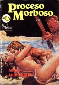 Proceso Morboso #11 (de 14) Amor arriesgado