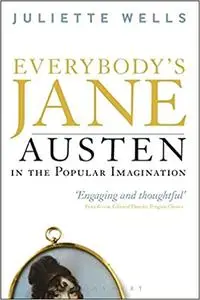 Everybody's Jane: Austen in the Popular Imagination (Repost)