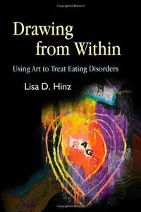 Drawing from Within: Using Art to Treat Eating Disorders (Repost)