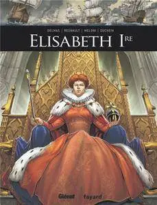 Ils Ont Fait L'Histoire - Tome 15 - Elisabeth 1re (2016)