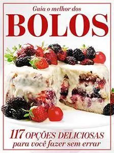 Guia O Melhor dos Bolos Ed.02: 117 opções deliciosas [Kindle Edition]