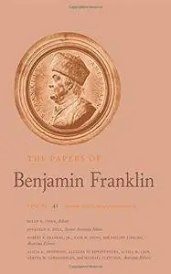 The Papers of Benjamin Franklin: September 16, 1783, Through February 29, 1784 (Repost)