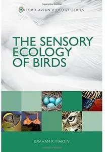 The Sensory Ecology of Birds [Repost]