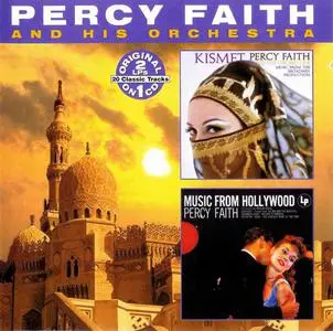 Percy Faith and His Orchestra - Kismet (1954) & Music From Hollywood (1954) [Reissue 2000]